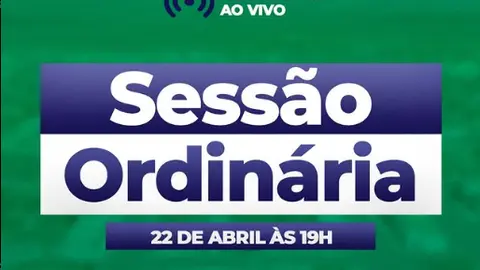 Sessão Ordinária | 22 de Abril