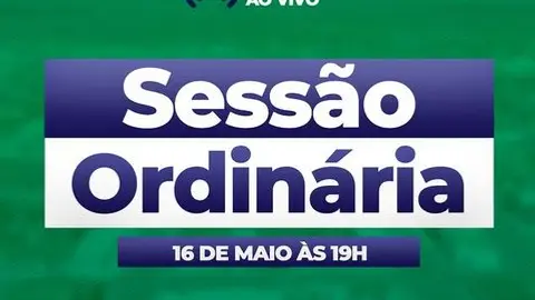 Sessão Ordinária - 16 de maio de 2025