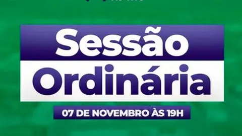 Sessão Ordinária – Hoje!