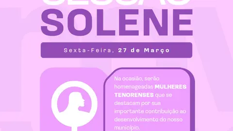 Sessão Solene em homenagem ao Dia Internacional da Mulher.