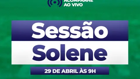 Sessão Solene!