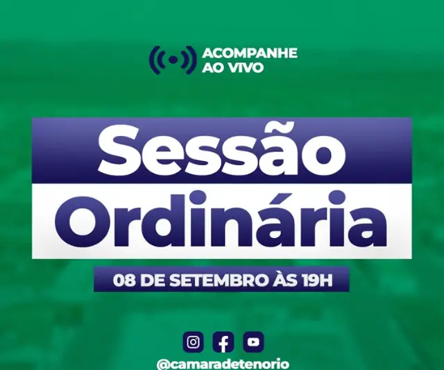 📢 ACOMPANHE A SESSÃO ORDINÁRIA