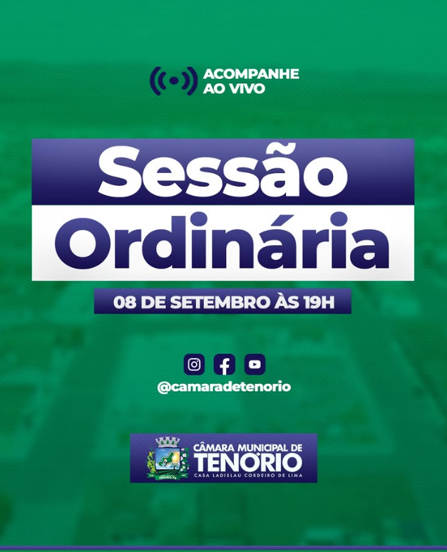 📢 ACOMPANHE A SESSÃO ORDINÁRIA
