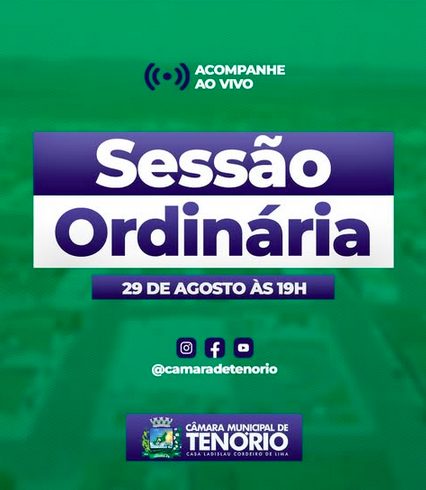 Sessão Ordinária – Hoje, 29 de Agosto