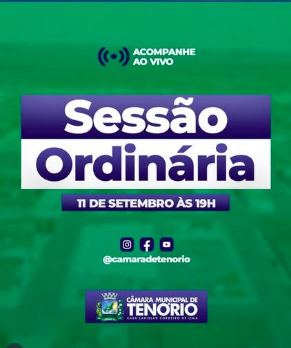 Sessão Ordinária – Hoje, 11 de Setembro